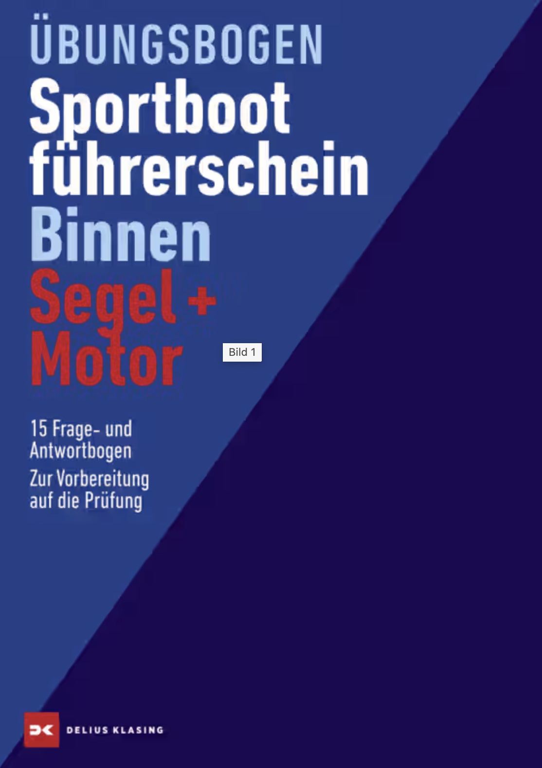 Prüfungsbögen Sportbootführerschein Binnen Segel und Motor